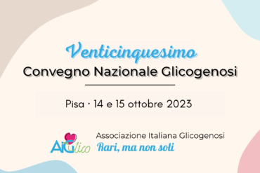 Convegno Nazionale sulle Glicogenosi dal 14 al 15 ottobre 2023